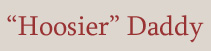 Hoosier Daddy